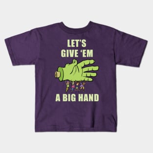 Let's Give 'Em A Big Hand Kids T-Shirt